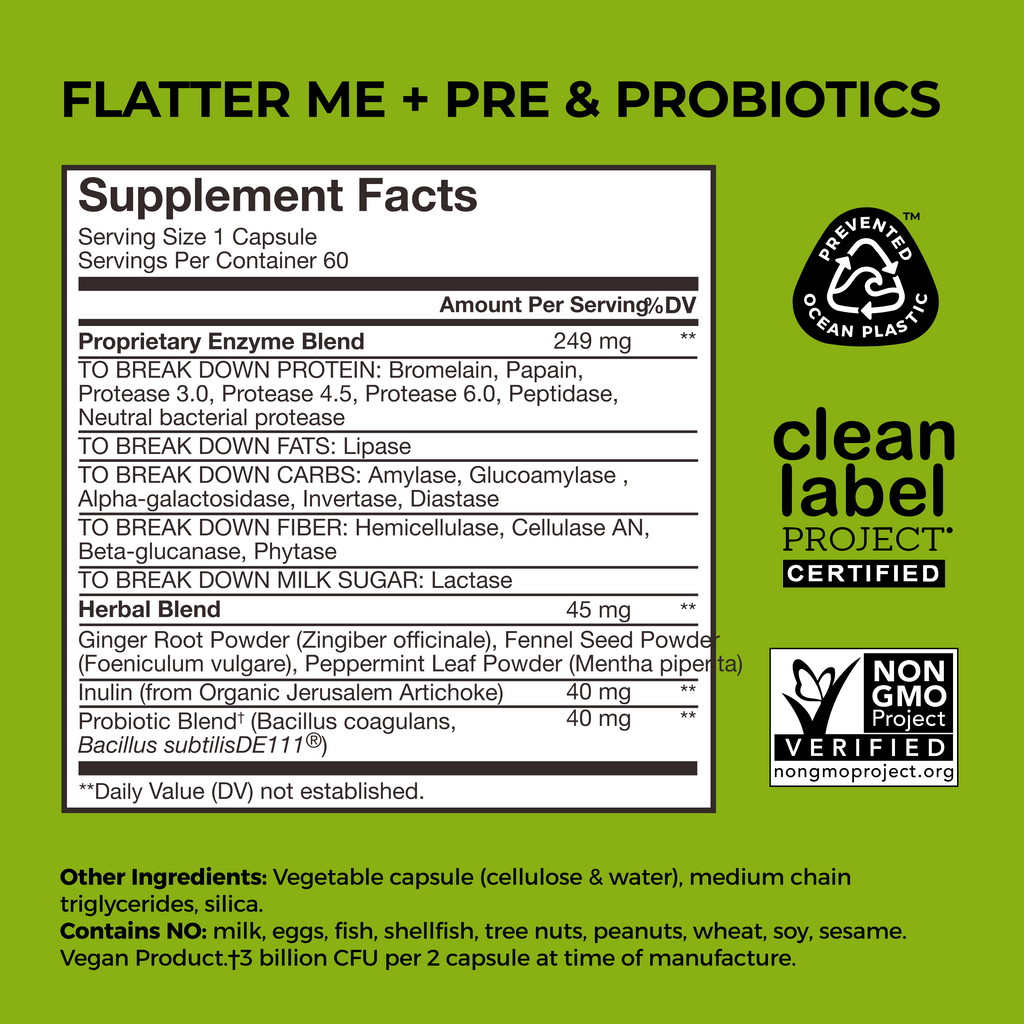 Flatter Me -  Debloat Enzymes + Pre and Probiotics For Regularity